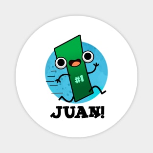 Juan Cute Mexican Number Pun Magnet